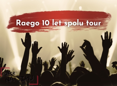 Raego 10 let spolu tour